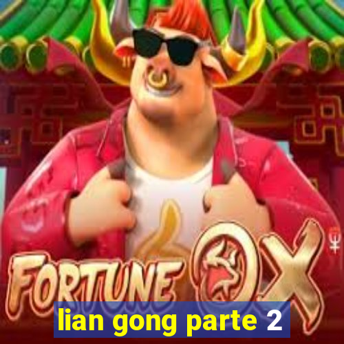 lian gong parte 2